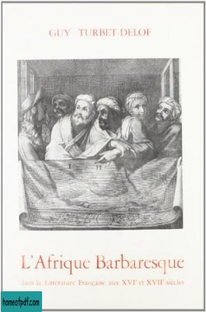 l’afrique barbaresque dans la litterature francaise aux xvie et xviie siecles.jpg